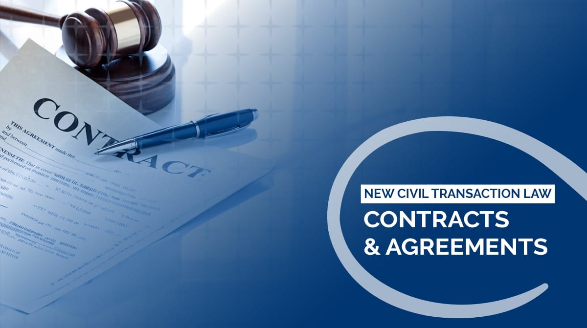 Contracts & Agreements under New Civil Transactions Law